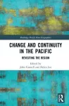 Change and Continuity in the Pacific cover