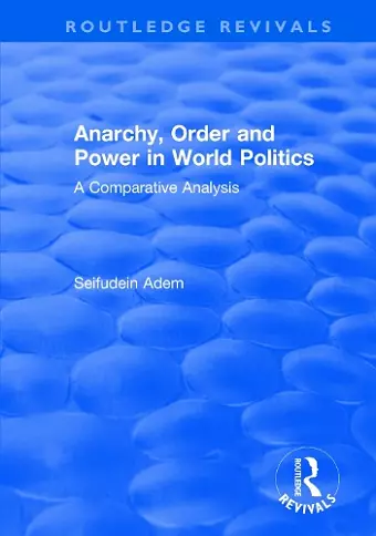 Anarchy, Order and Power in World Politics cover