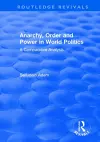 Anarchy, Order and Power in World Politics cover