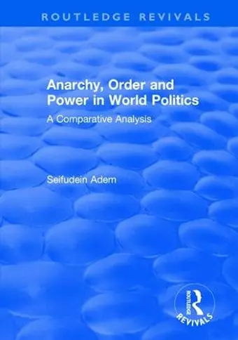 Anarchy, Order and Power in World Politics cover