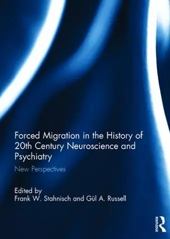 Forced Migration in the History of 20th Century Neuroscience and Psychiatry cover