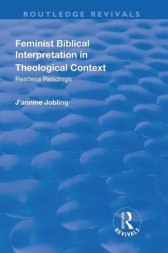 Feminist Biblical Interpretation in Theological Context cover