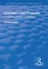 Australia's Cash Economy: A Troubling Issue for Policymakers cover