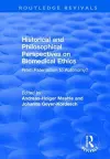 Historical and Philosophical Perspectives on Biomedical Ethics: From Paternalism to Autonomy? cover