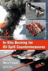 In-Situ Burning for Oil Spill Countermeasures cover