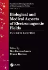 Biological and Medical Aspects of Electromagnetic Fields, Fourth Edition cover