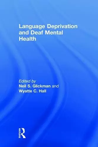 Language Deprivation and Deaf Mental Health cover