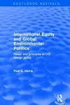 International Equity and Global Environmental Politics cover