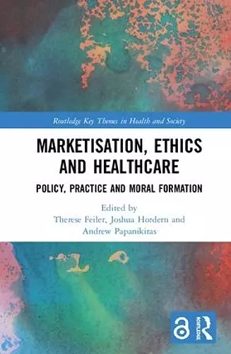 Marketisation, Ethics and Healthcare cover