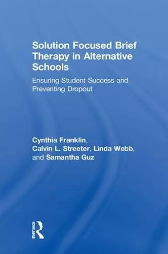 Solution Focused Brief Therapy in Alternative Schools cover