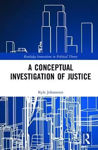 A Conceptual Investigation of Justice cover