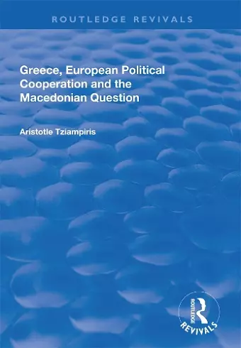 Greece, European Political Cooperation and the Macedonian Question cover