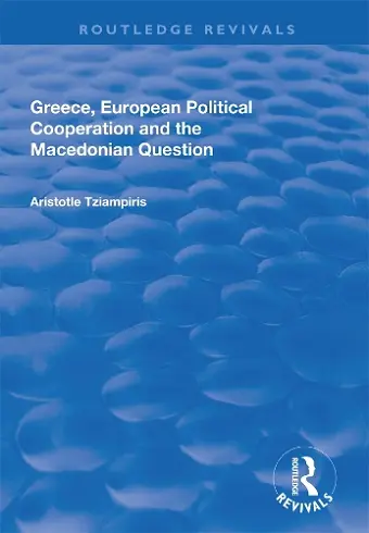 Greece, European Political Cooperation and the Macedonian Question cover