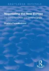 Negotiating the New Europe cover