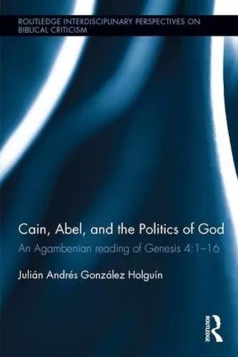 Cain, Abel, and the Politics of God cover