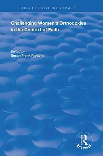 Challenging Women's Orthodoxies in the Context of Faith cover
