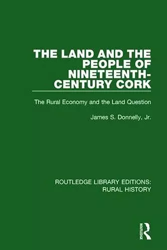 The Land and the People of Nineteenth-Century Cork cover