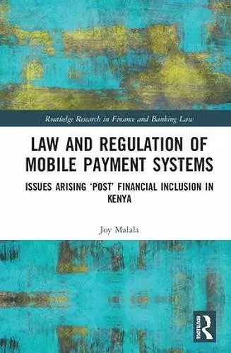 Law and Regulation of Mobile Payment Systems cover