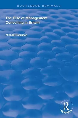 The Rise of Management Consulting in Britain cover