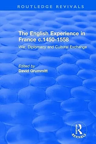 The English Experience in France c.1450-1558 cover