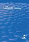 Social Theory and Communication Technology cover