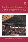 The Routledge Companion to Global Indigenous History cover