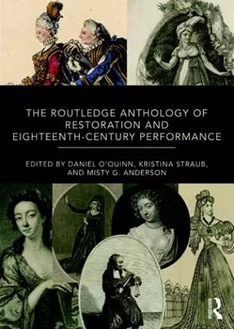 The Routledge Anthology of Restoration and Eighteenth-Century Performance cover