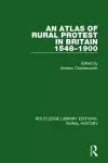 An Atlas of Rural Protest in Britain 1548-1900 cover