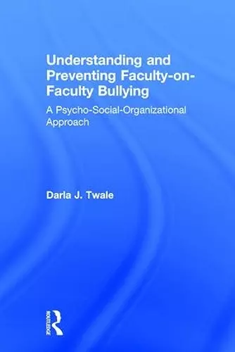 Understanding and Preventing Faculty-on-Faculty Bullying cover