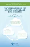 Feature Engineering for Machine Learning and Data Analytics cover