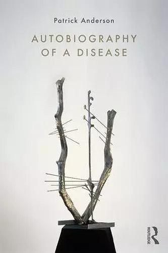 Autobiography of a Disease cover