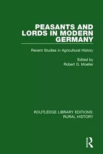 Peasants and Lords in Modern Germany cover