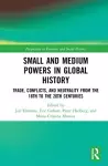 Small and Medium Powers in Global History cover