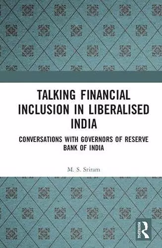 Talking Financial Inclusion in Liberalised India cover