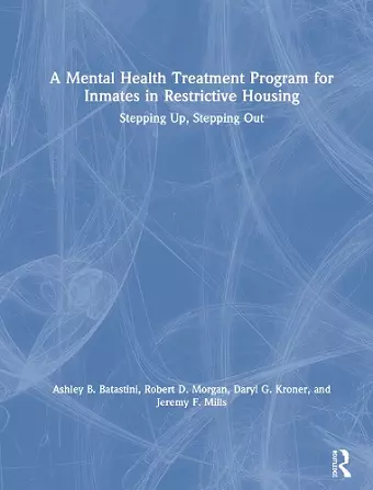 A Mental Health Treatment Program for Inmates in Restrictive Housing cover