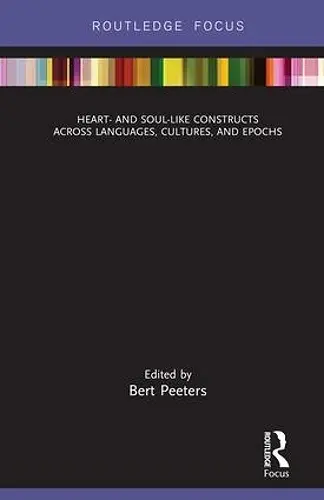 Heart- and Soul-Like Constructs across Languages, Cultures, and Epochs cover