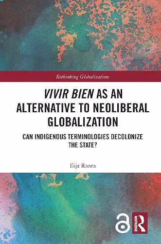 Vivir Bien as an Alternative to Neoliberal Globalization cover