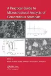 A Practical Guide to Microstructural Analysis of Cementitious Materials cover