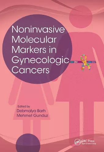 Noninvasive Molecular Markers in Gynecologic Cancers cover