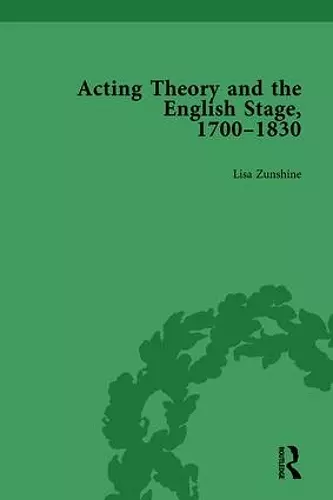 Acting Theory and the English Stage, 1700-1830 Volume 1 cover