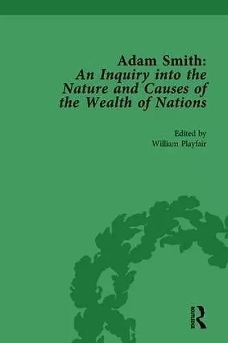 Adam Smith: An Inquiry into the Nature and Causes of the Wealth of Nations, Volume I cover