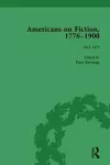 Americans on Fiction, 1776-1900 Volume 2 cover