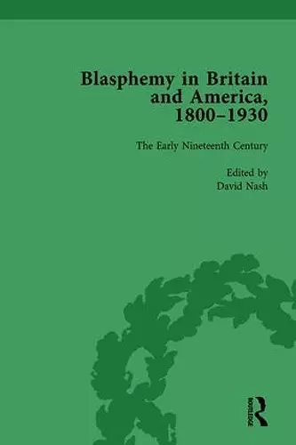 Blasphemy in Britain and America, 1800-1930, Volume 2 cover