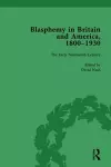 Blasphemy in Britain and America, 1800-1930, Volume 2 cover