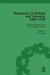 Blasphemy in Britain and America, 1800-1930, Volume 4 cover