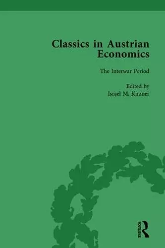 Classics in Austrian Economics, Volume 2 cover