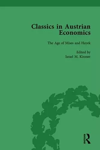 Classics in Austrian Economics, Volume 3 cover