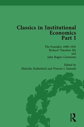 Classics in Institutional Economics, Part I, Volume 3 cover