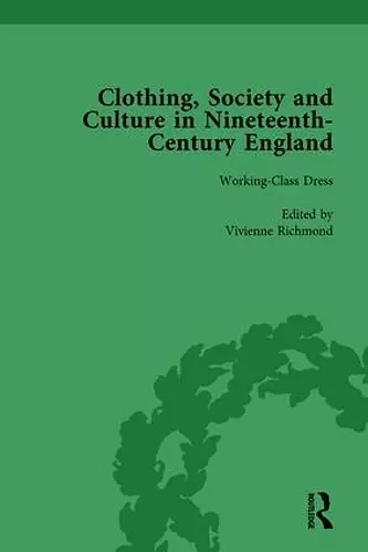 Clothing, Society and Culture in Nineteenth-Century England, Volume 3 cover