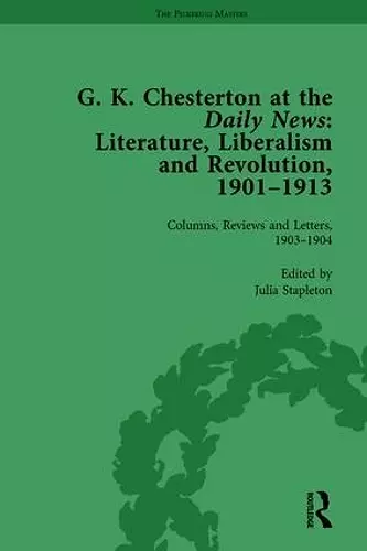G K Chesterton at the Daily News, Part I, vol 2 cover